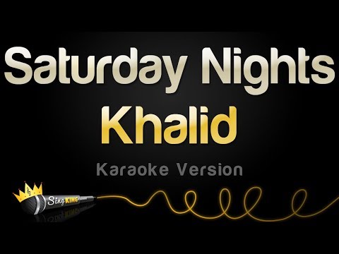 Khalid - Saturday Nights