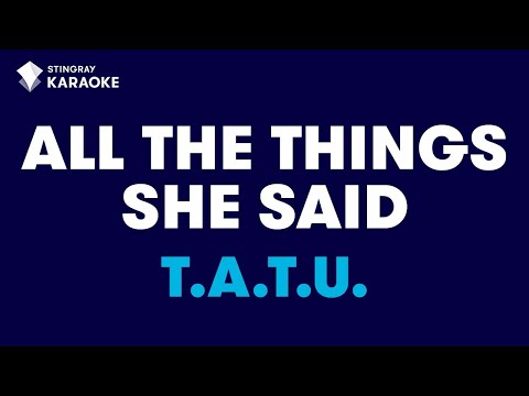t.A.T.u. - All The Things She Said
