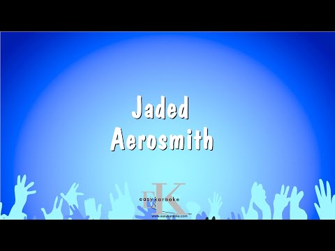 Aerosmith - Jaded
