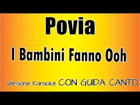 Povia - I Bambini Fanno Ooh CON GUIDA CANTO