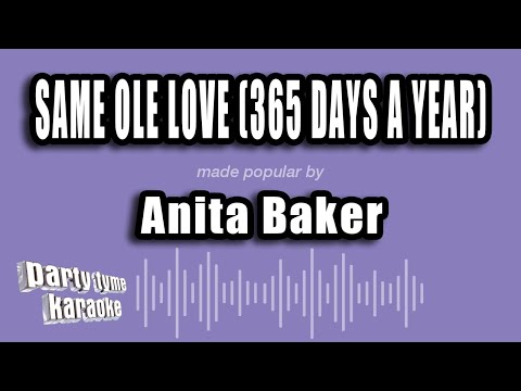 Anita Baker - Same Ole Love (365 Days A Year)