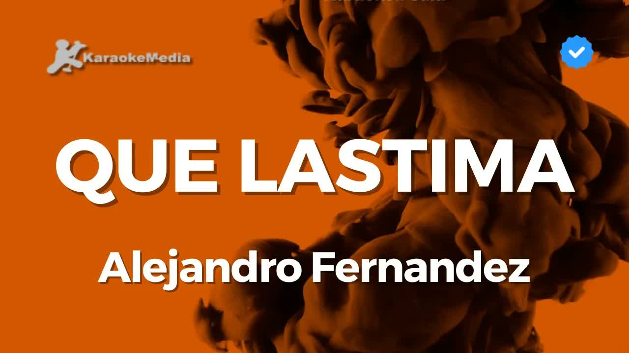 Alejandro Fernandez - Que lastima