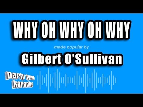 Gilbert O'Sullivan - Why Oh Why Oh Why