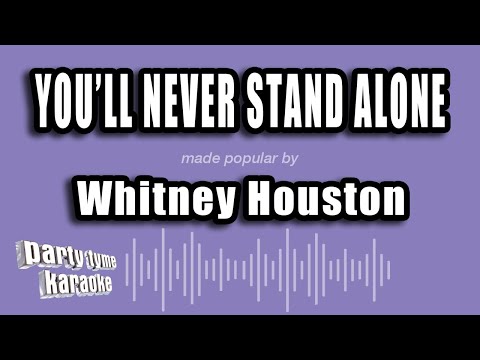 Whitney Houston - You'll Never Stand Alone