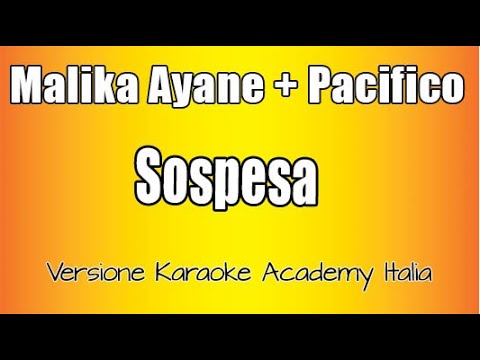 Malika Ayane + Pacifico - Sospesa Versione (Karaoke Academy Italia)