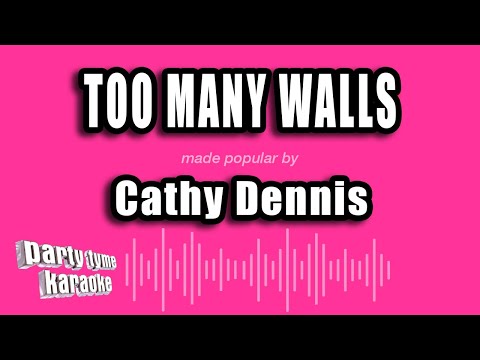 Cathy Dennis - Too Many Walls