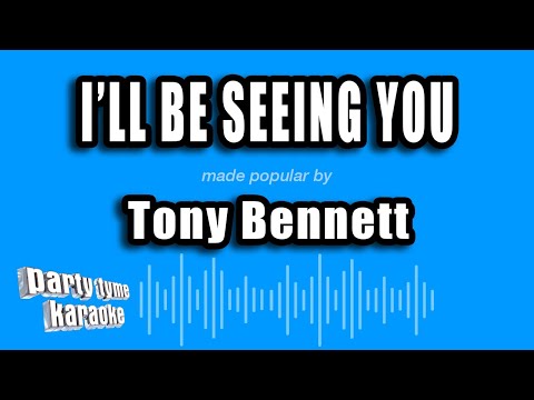 Tony Bennett - I'll Be Seeing You