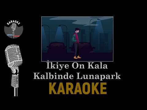 Kalbimde Lunapark - İkiye On Kala ( Sözleri - Lyrics )