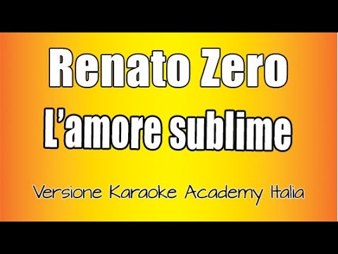Renato Zero - L'amore Sublime