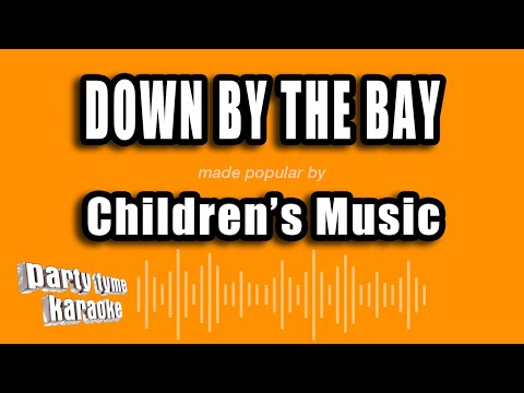Children's Music - Down By The Bay