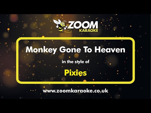 Pixies - Monkey Gone To Heaven