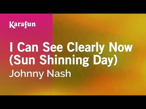 Johnny Nash - I Can See Clearly Now (Sun Shinning Day)