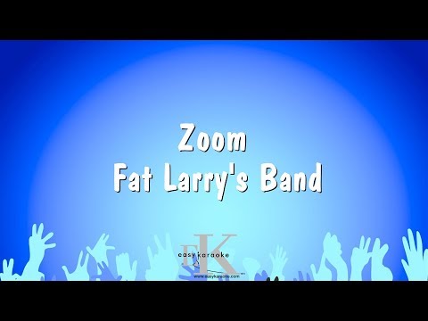 Fat Larry's Band - Zoom