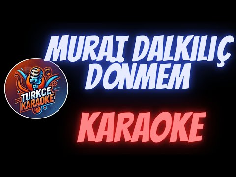 Murat Dalkılıç - Dönmem