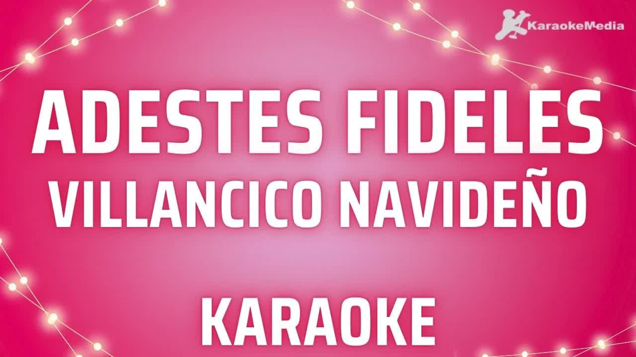 Villancicos - Adeste Fideles
