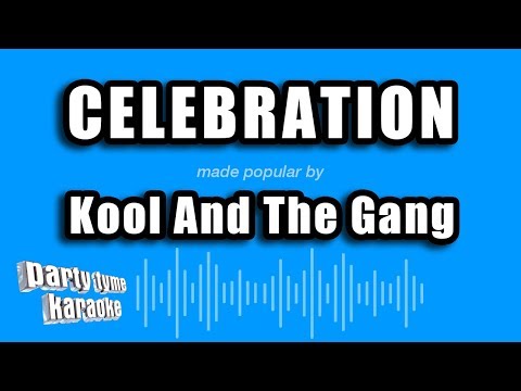 Kool And The Gang - Celebration
