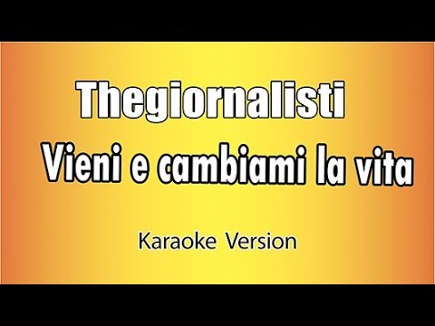 Thegiornalisti - Vieni e cambiami la vita