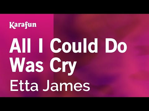Etta James - All I Could Do Was Cry