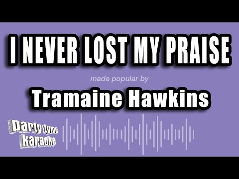 Tramaine Hawkins - I Never Lost My Praise