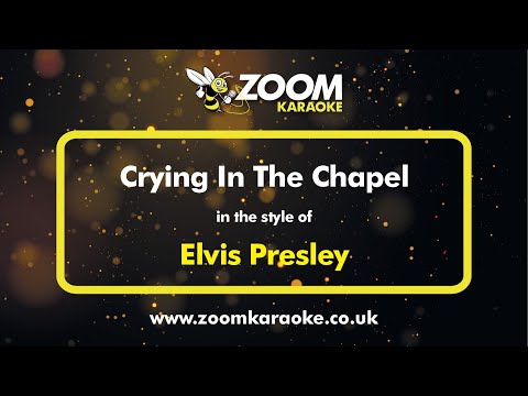 Elvis Presley - Crying In The Chapel