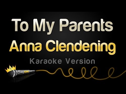 Anna Clendening - To My Parents