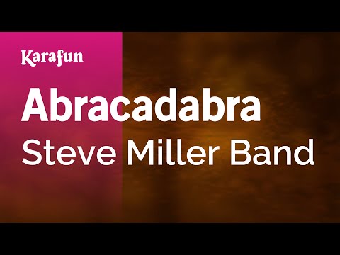 Steve Miller Band - Abracadabra