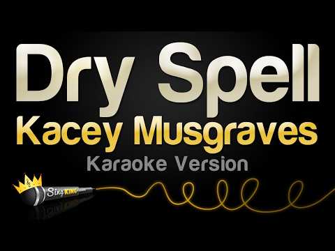 Kacey Musgraves - Dry Spell