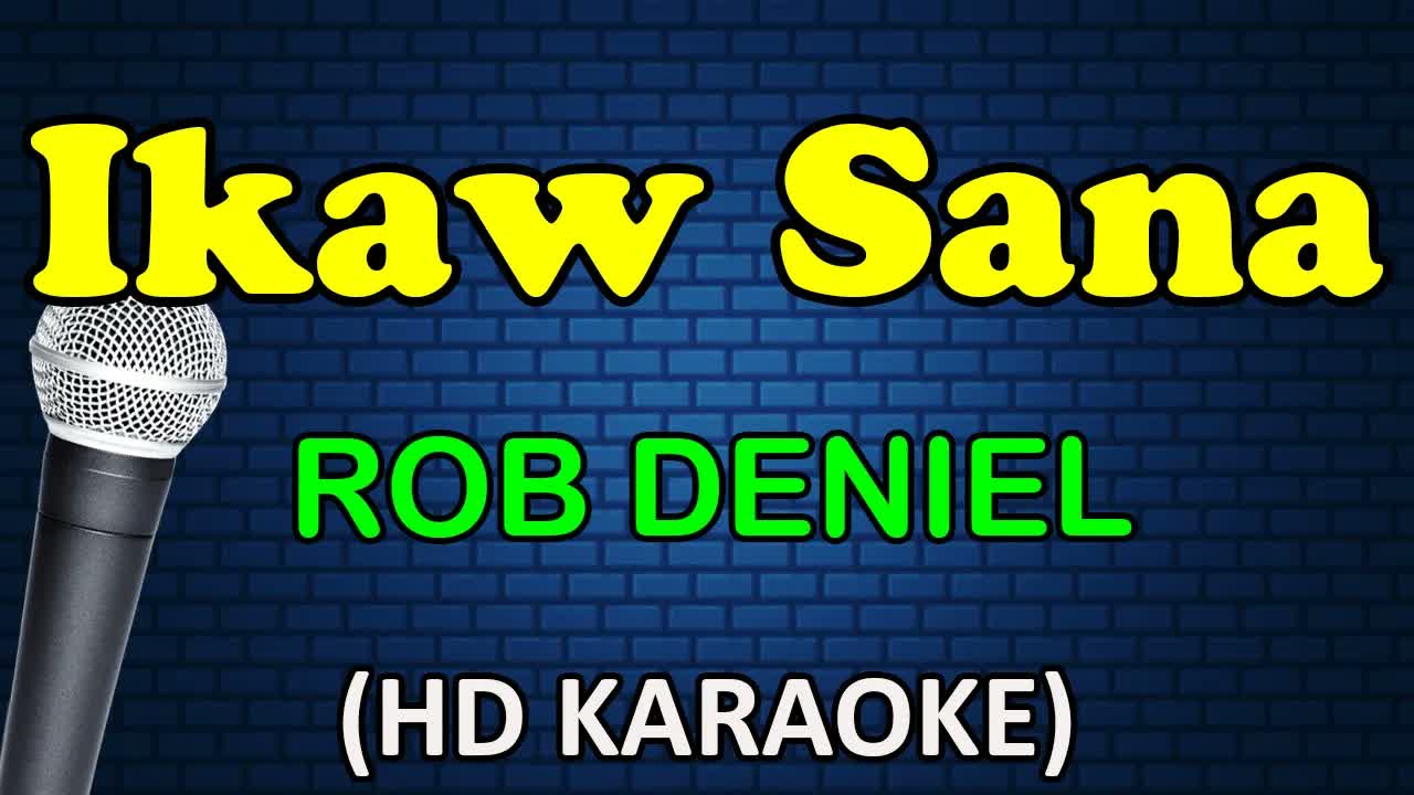 IKAW SANA - Rob Deniel