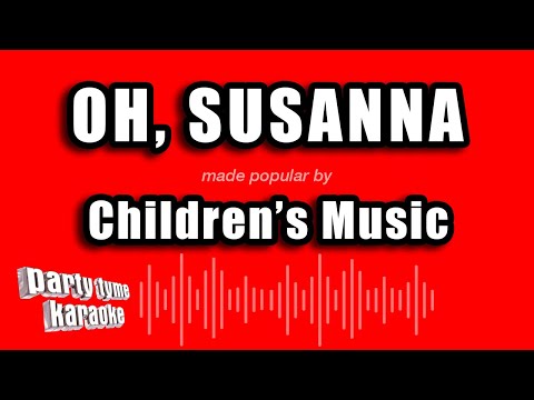 Children's Music - Oh, Susanna