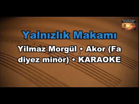 Yalnızlık Makamı - Yilmaz Morgül (Akor/F diyez minör)