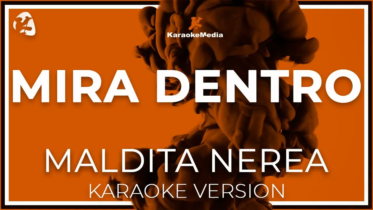 Maldita Nerea - Mira Dentro LETRA