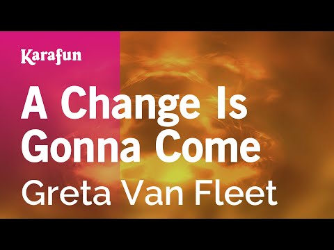 Greta Van Fleet - A Change Is Gonna Come