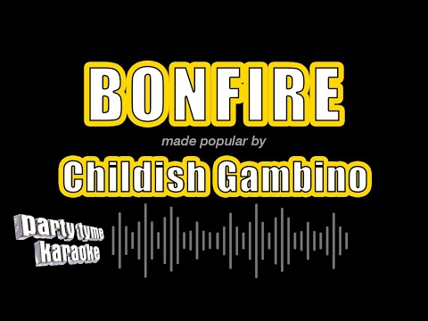 Childish Gambino - Bonfire