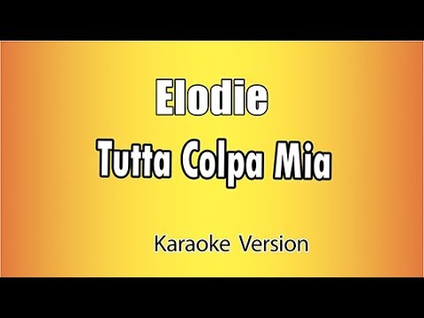 Elodie - Tutta colpa mia