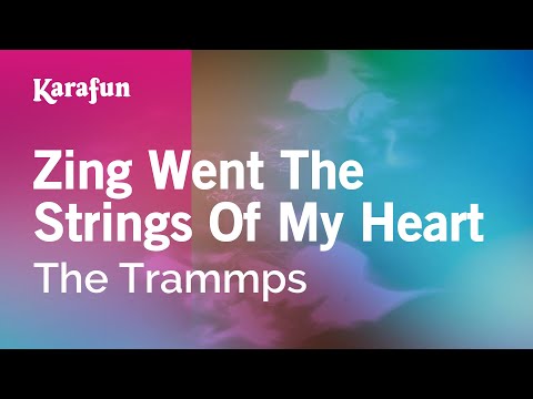 The Trammps - Zing Went The Strings Of My Heart