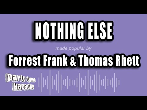 Forrest Frank & Thomas Rhett - Nothing Else