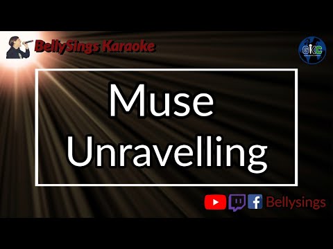 Muse - Unravelling