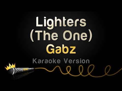 Gabz - Lighters (The One)