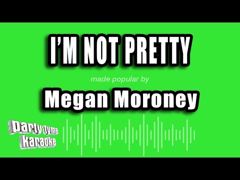 Megan Moroney - I'm Not Pretty