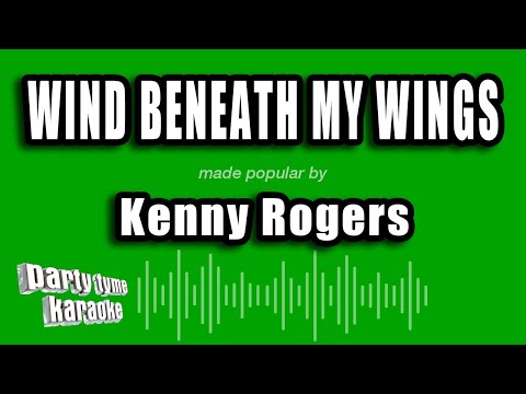 Kenny Rogers - Wind Beneath My Wings