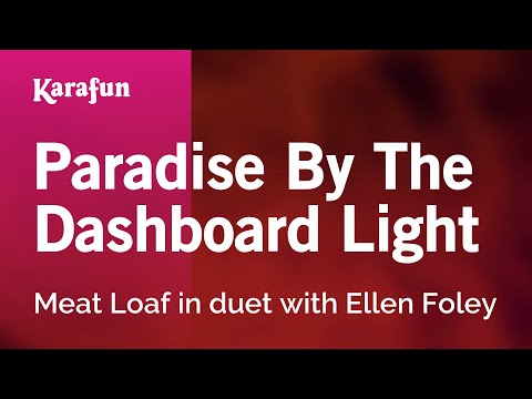 Meat Loaf & Ellen Foley - Paradise by the Dashboard Light