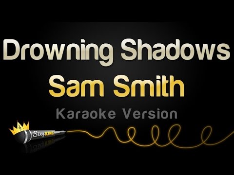 Sam Smith - Drowning Shadows