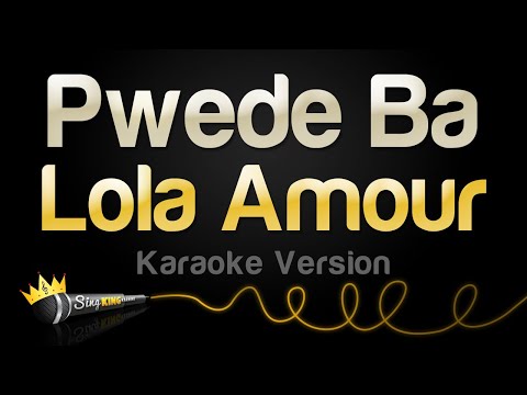 Lola Amour - Pwede Ba