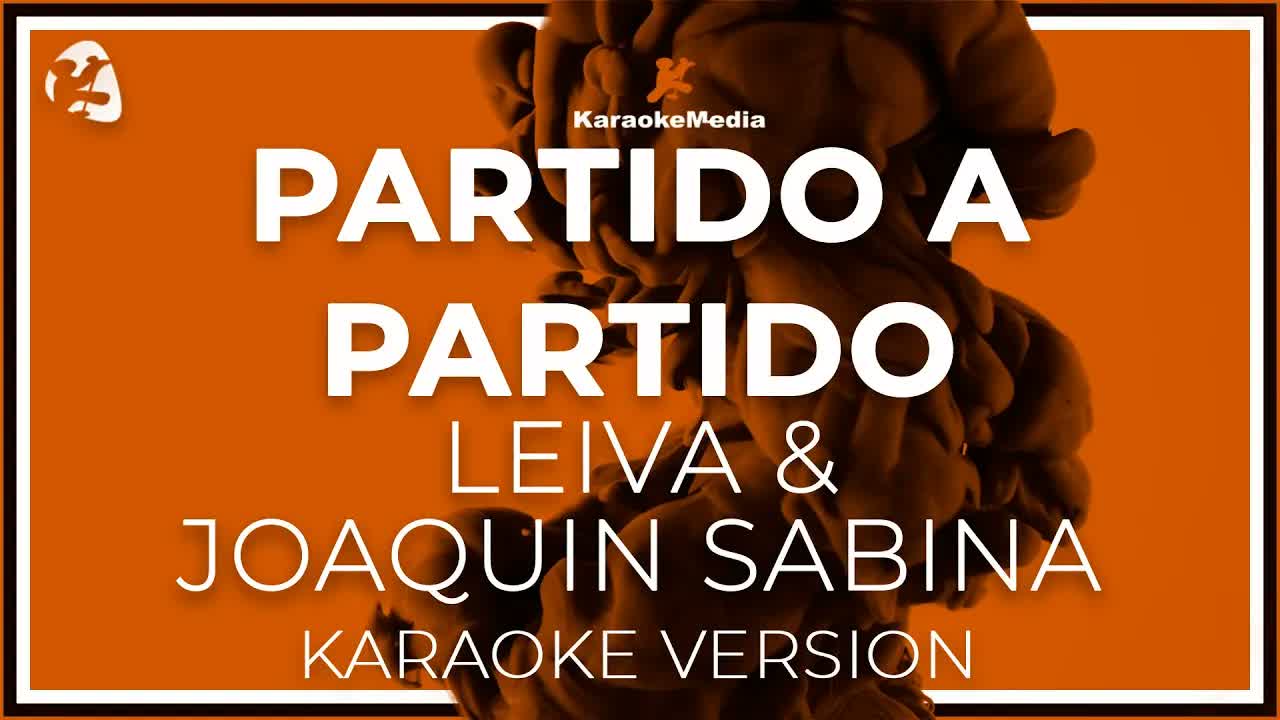 Leiva & Joaquin Sabina - Partido a Partido