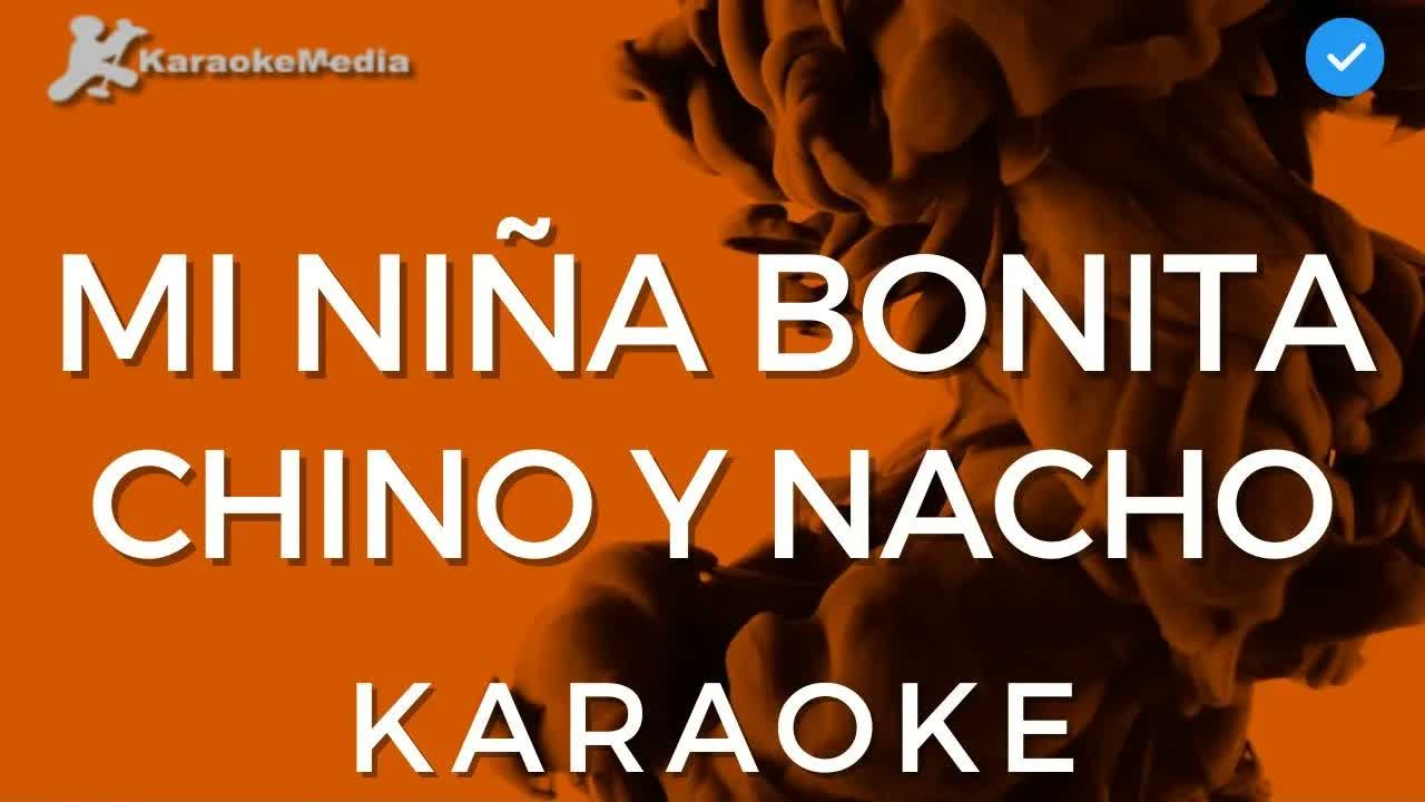 Chino y Nacho - Mi Niña Bonita