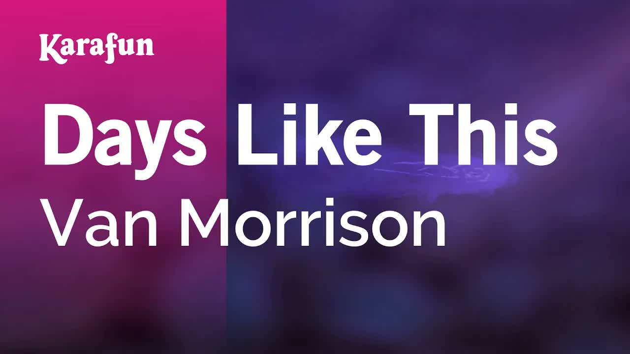 Van Morrison - Days Like This