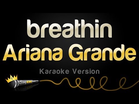 Ariana Grande - breathin