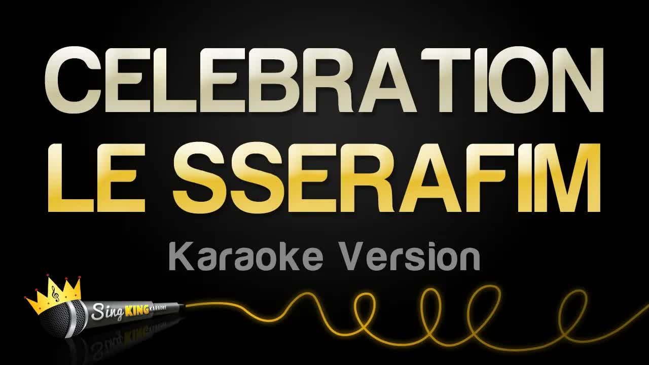 LE SSERAFIM - CELEBRATION