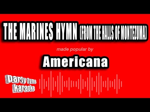 Americana - The Marines Hymn (From The Halls of Montezuma)