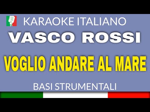 VASCO ROSSI - VOGLIO ANDARE AL MARE